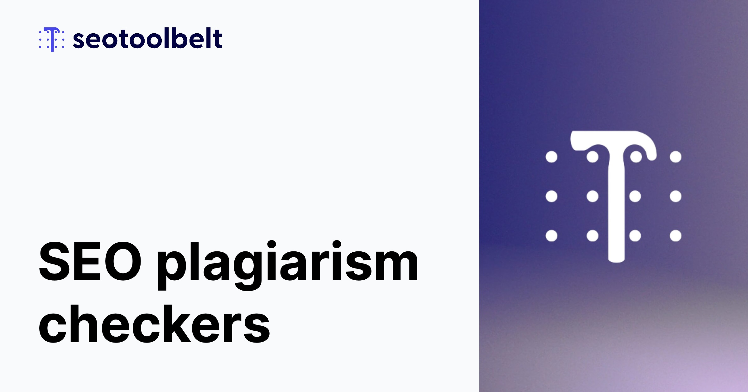 The Best SEO Plagiarism Checkers – SEO Toolbelt